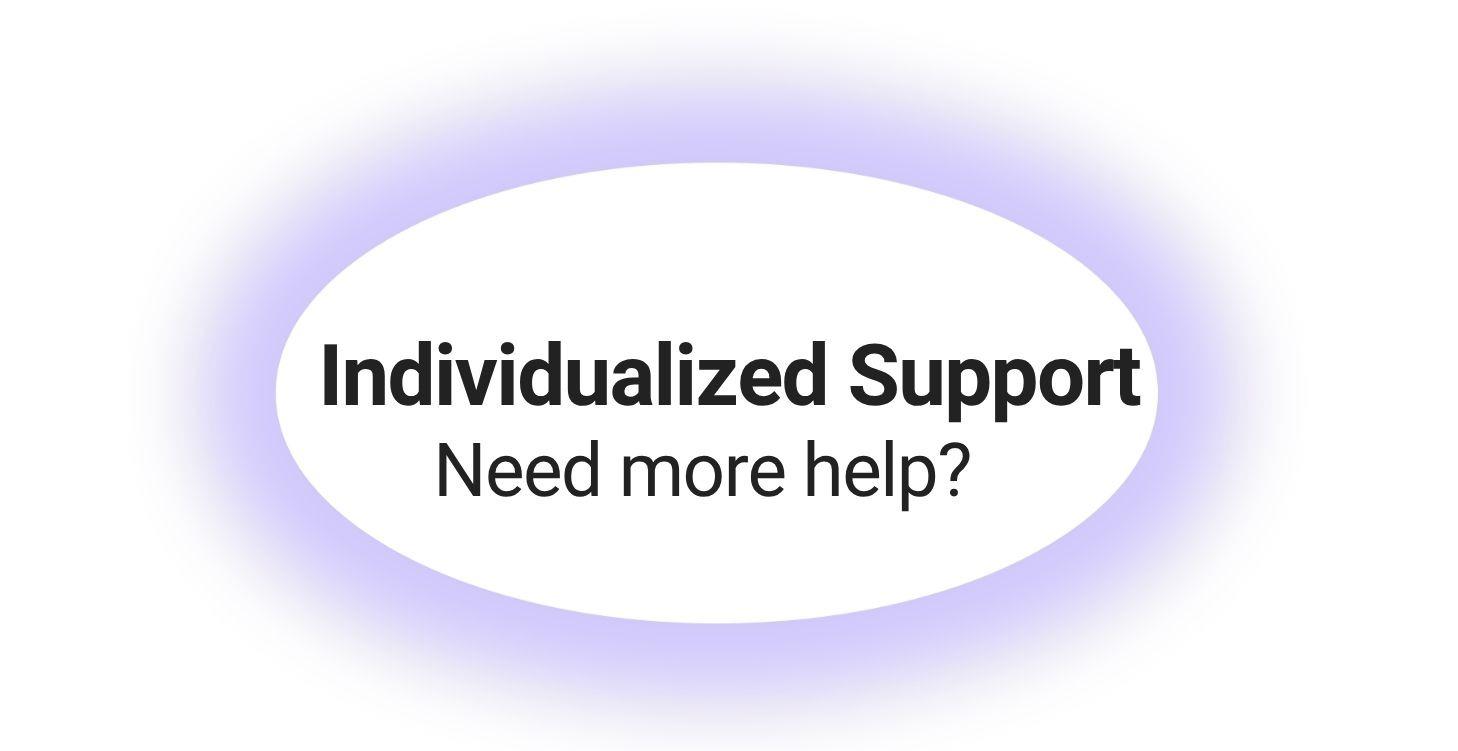 VIP: Individualized Support