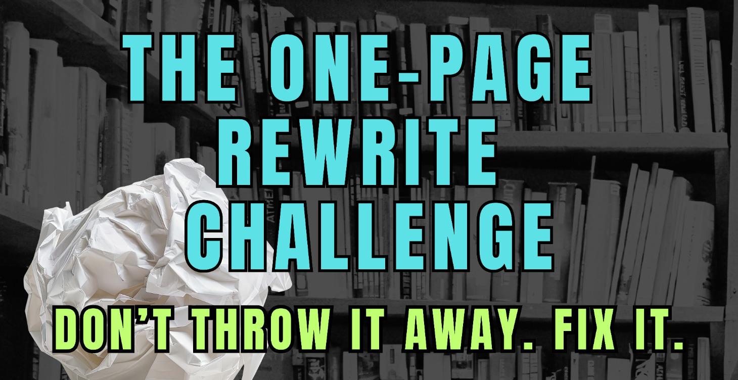 THE ONE-PAGE REWRITE CHALLENGE