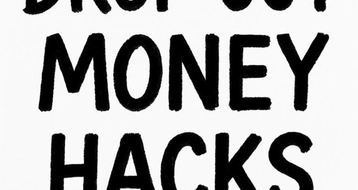 DROPOUT MONEY HACKS