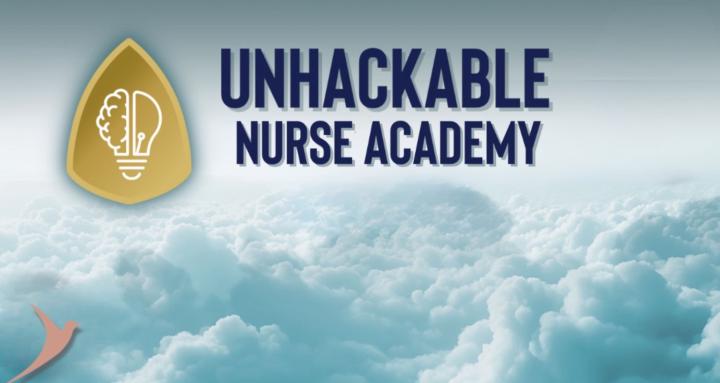 The Unhackable Nurse Academy