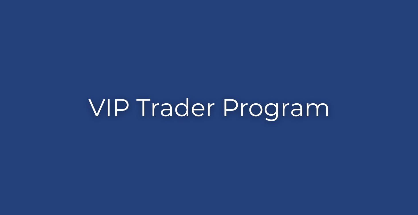 👑 VIP Trader Program