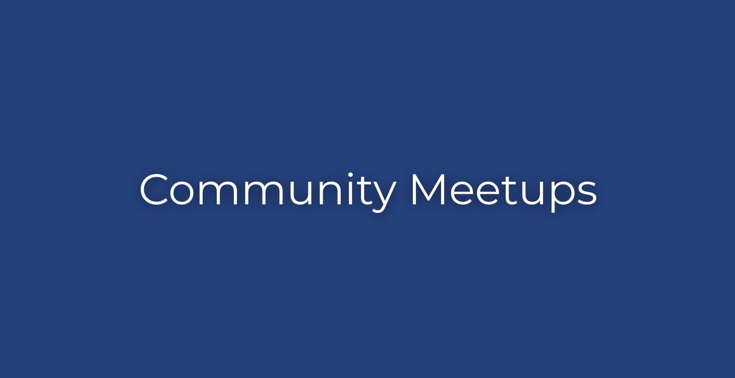 ☕ Community Meetups