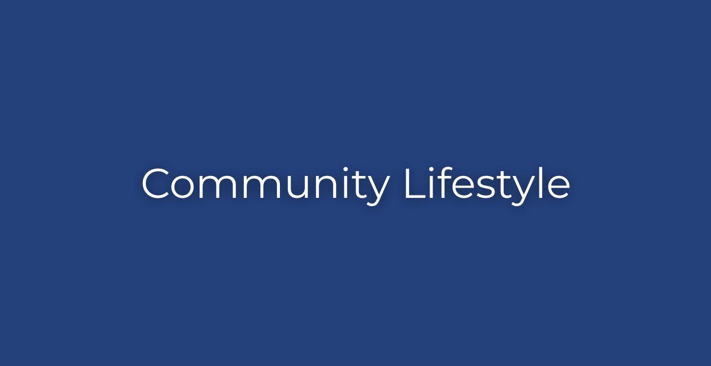 🔥 Community Lifestyle