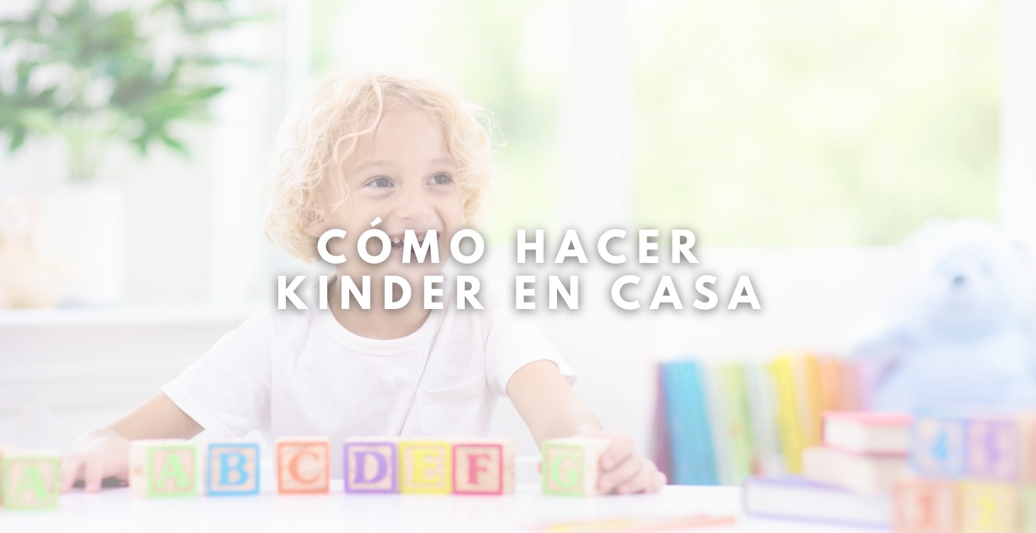 Cómo hacer Kinder en Casa