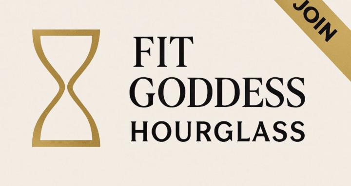 Fit Goddess Hourglass System