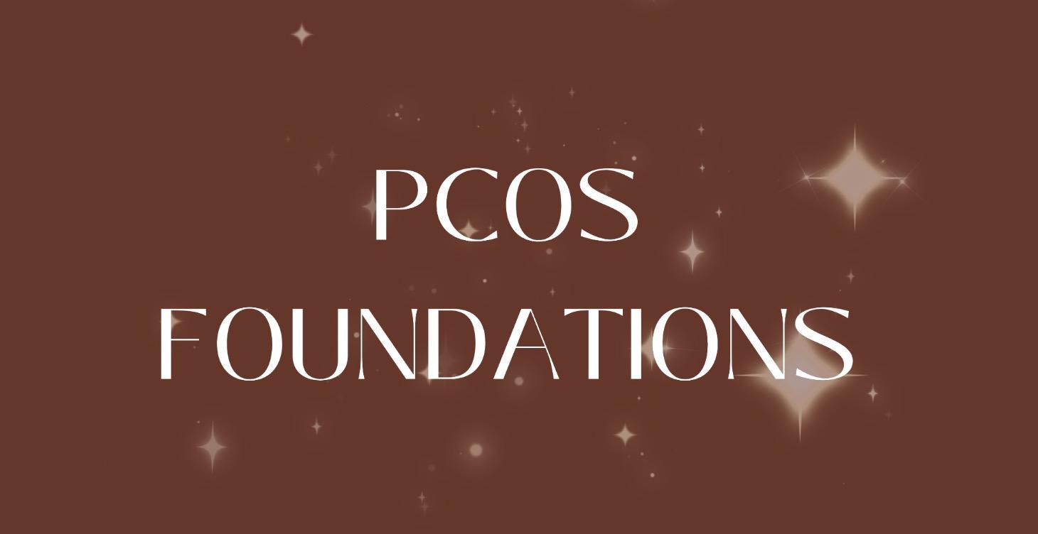 PCOS Foundations 🌿