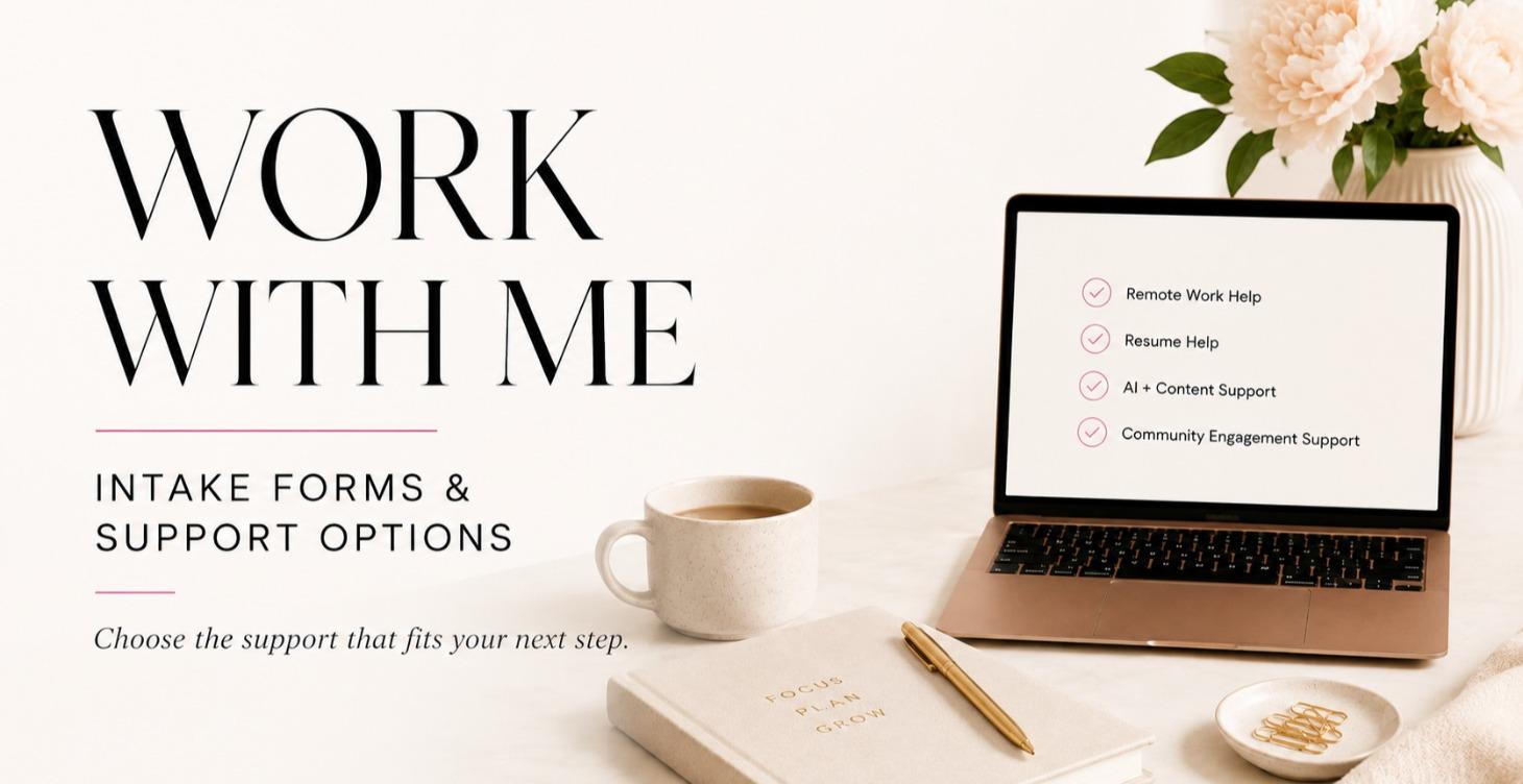 Work With Me: Intake Forms & Support Options