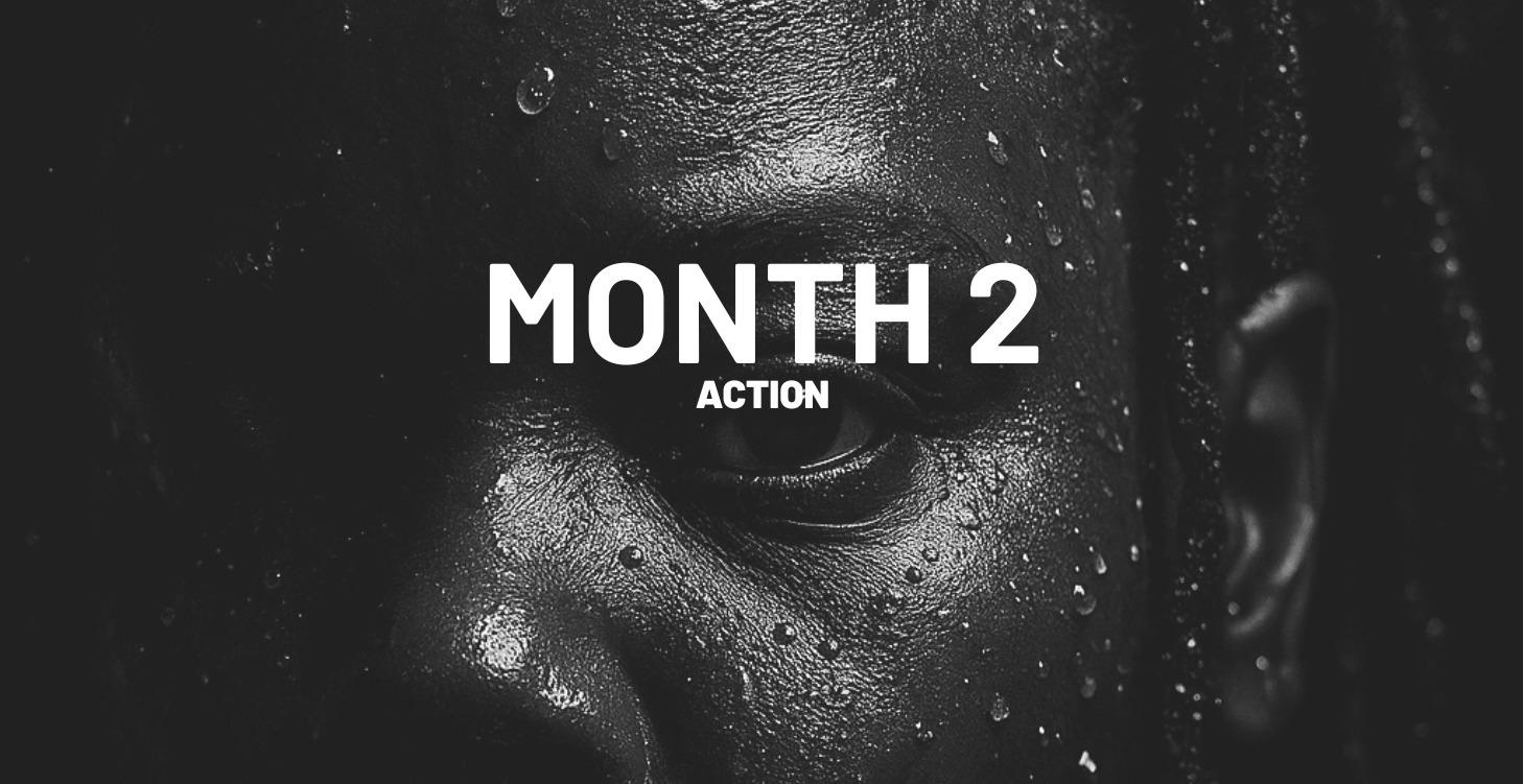 📗 Month 2: ACTION