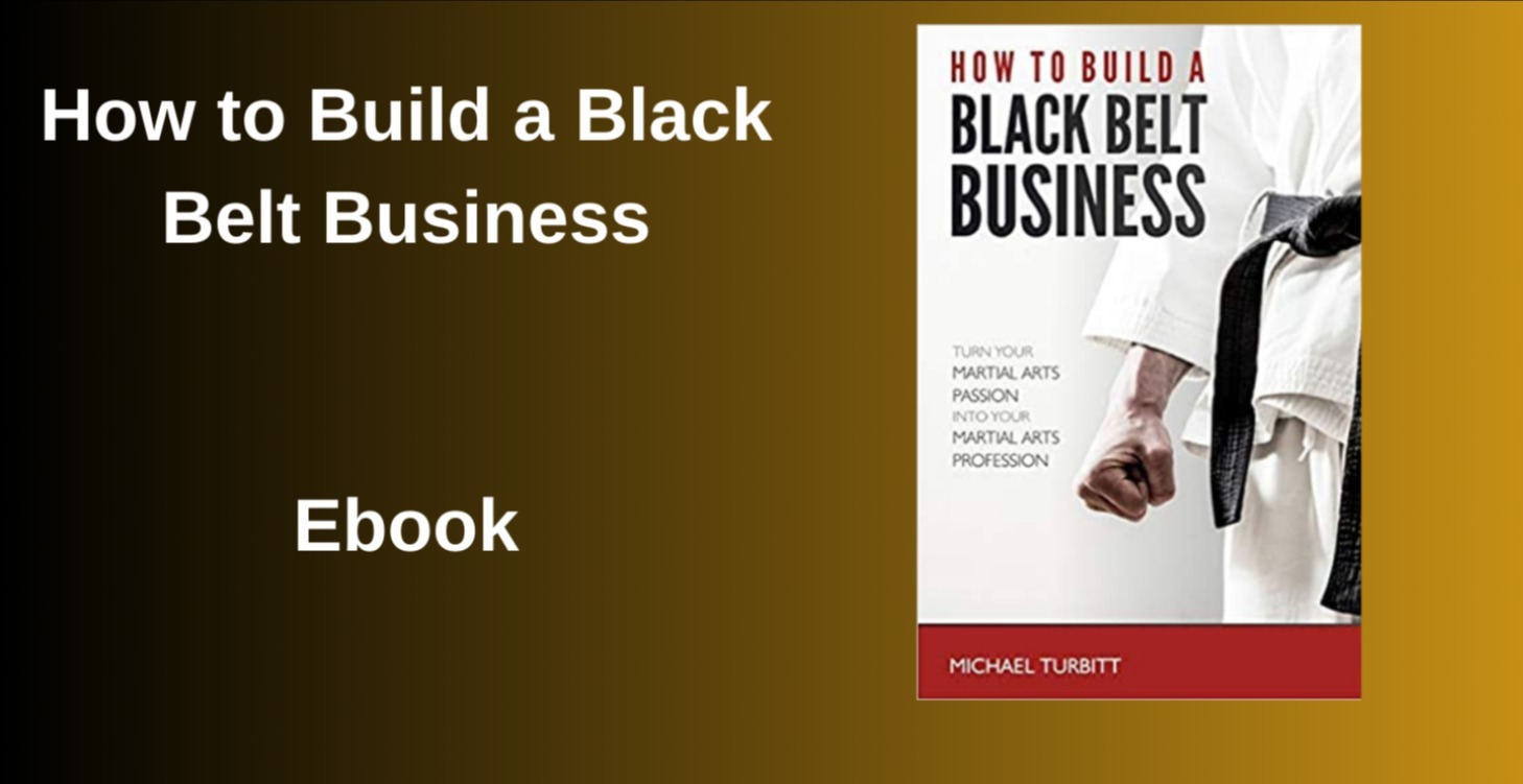 How To Build a Black belt Business