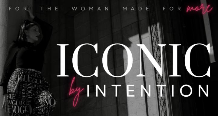Iconic by Intention