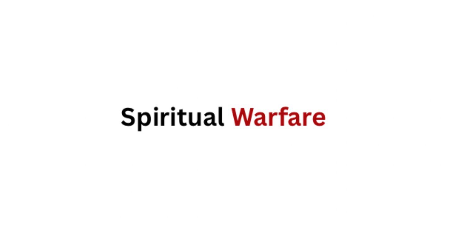 Spiritual Warfare