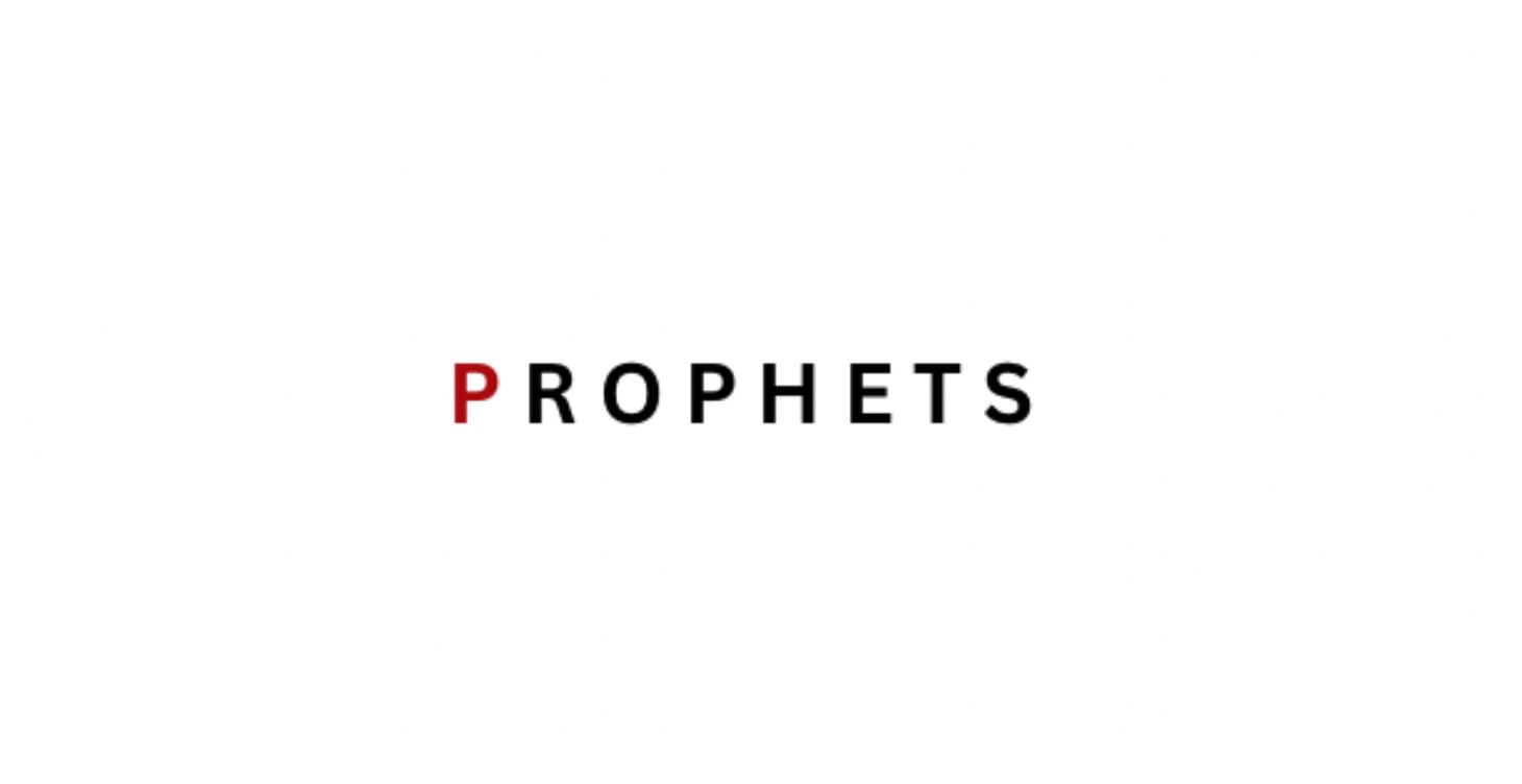 P R O P H E T S