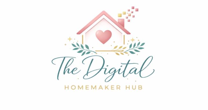The Digital Homemaker Hub