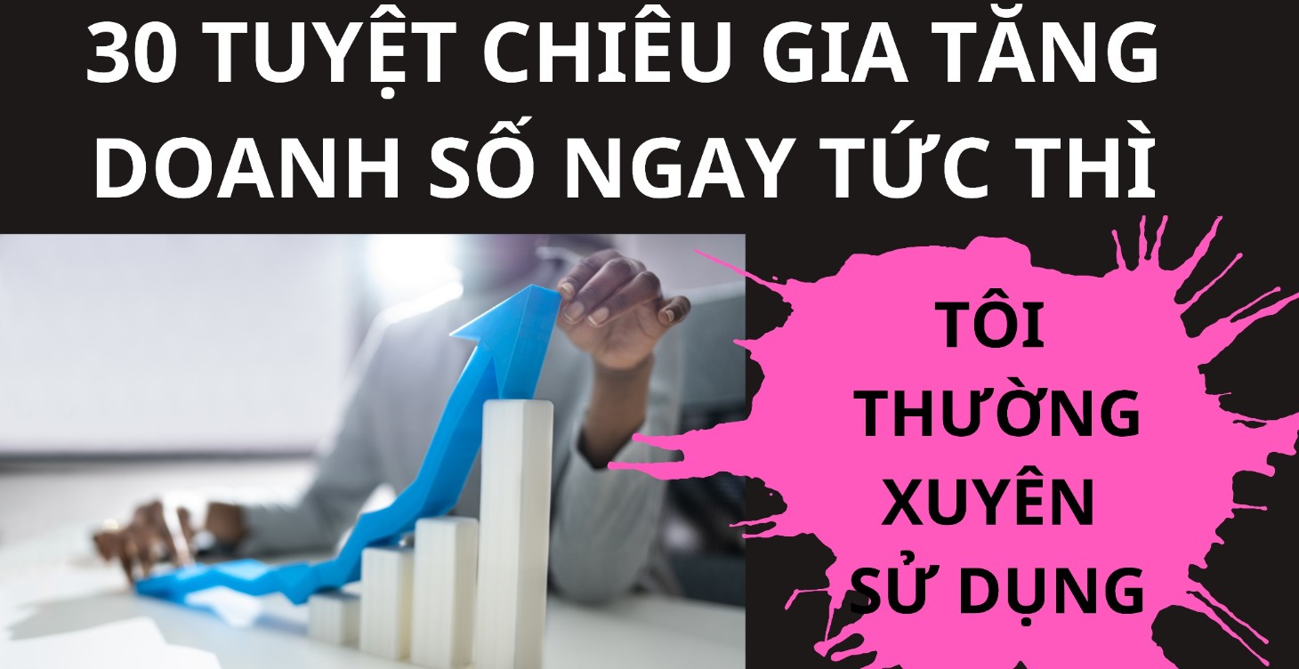 30 TUYỆT CHIÊU GIA TĂNG DOANH SỐ MẦM NON