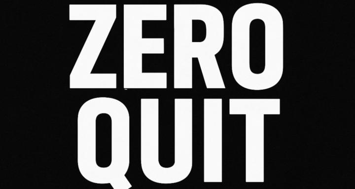 Zero Quit