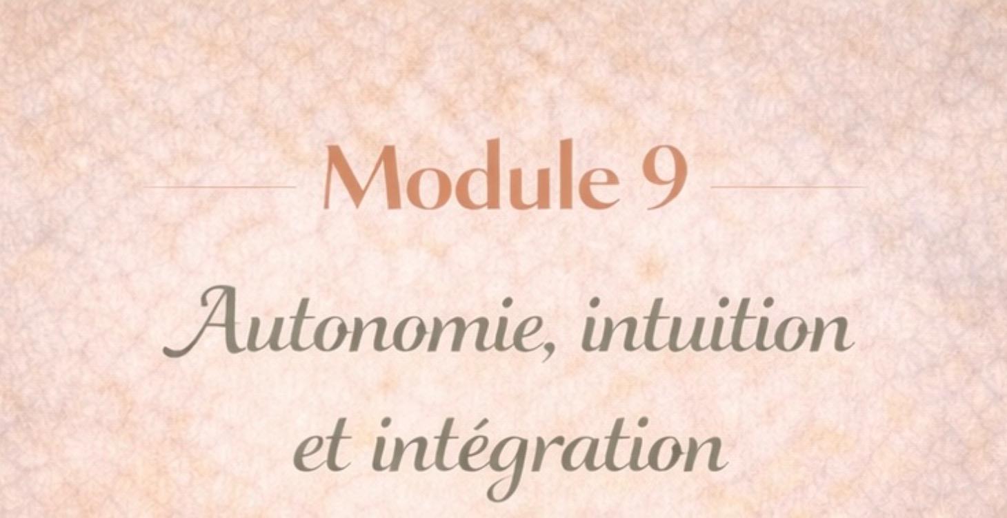 9: Autonomie, intuition et intégration