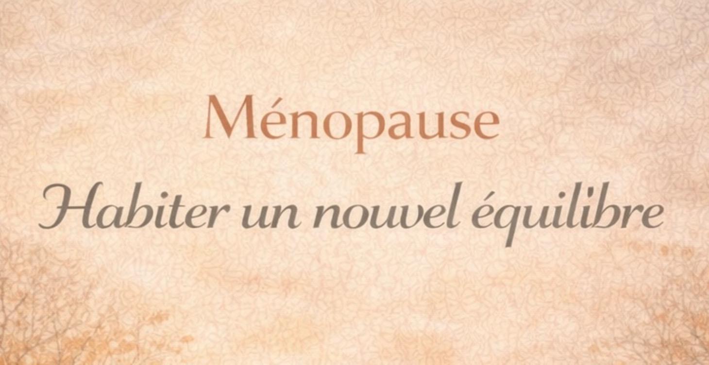 Chapitre — Traverser la ménopause en conscience
