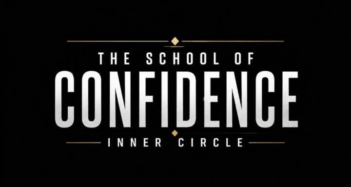 The School of Confidence