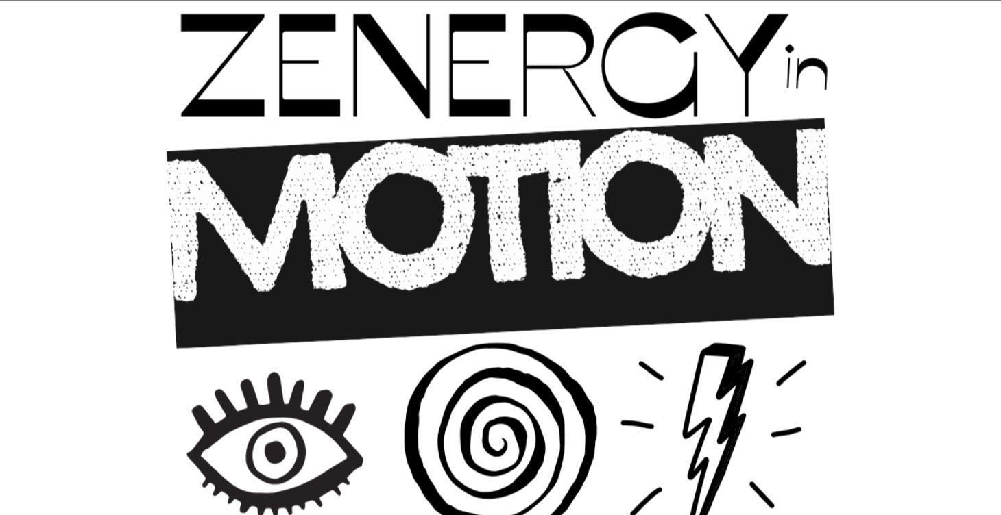 ZENERGY in Motion