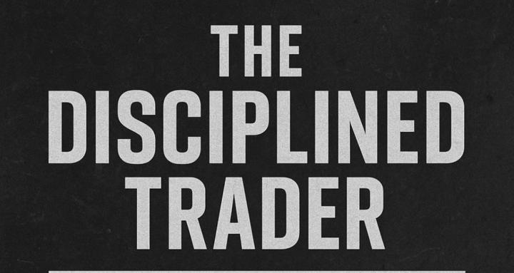 The Disciplined Trader