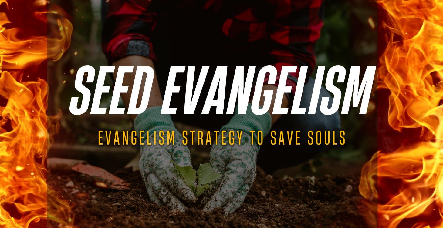 Seed Evangelism