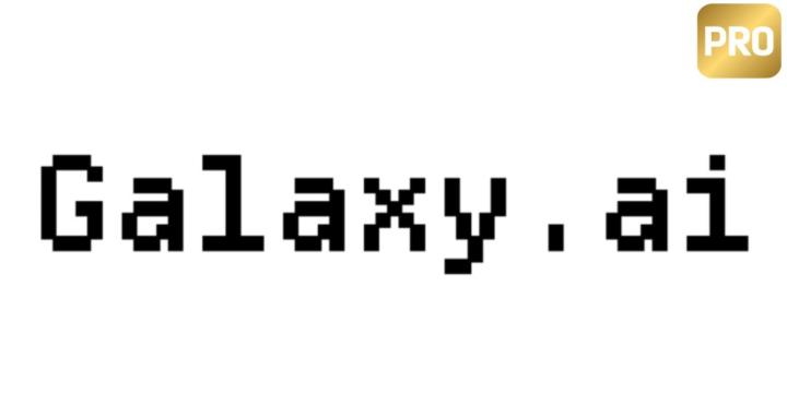 Galaxy.ai Pro