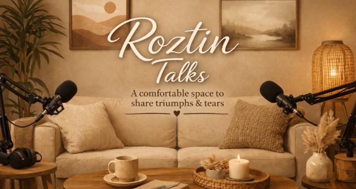 Roztin Talks