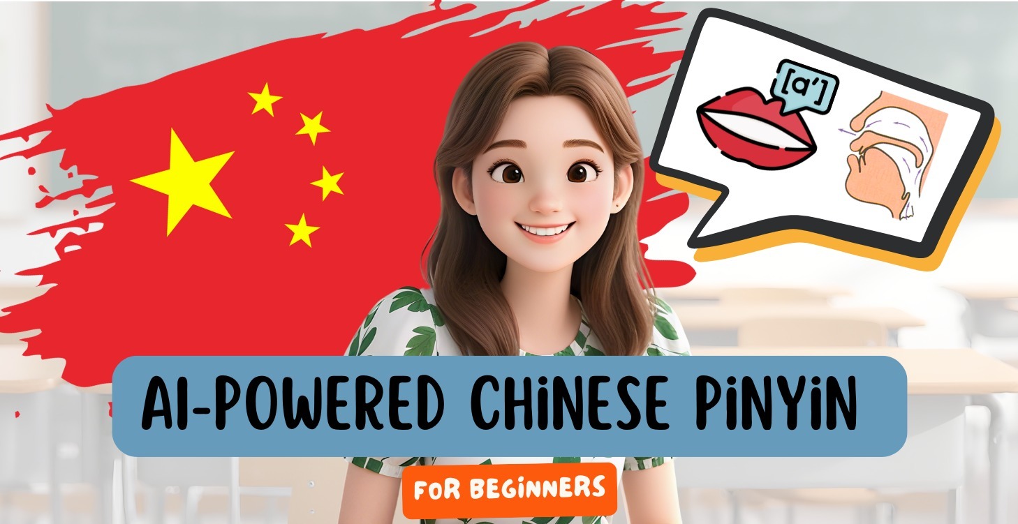 AI-Powered Chinese Pinyin for Beginners