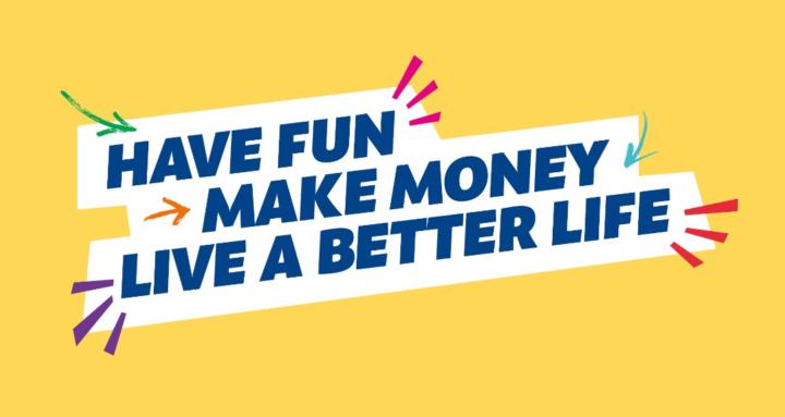 HaveFun Make Money Live Better