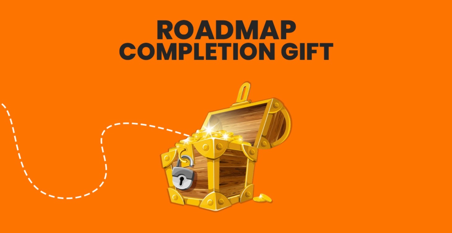 Roadmap Completion Gift