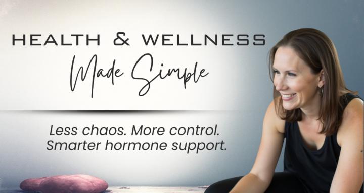 Health & Wellness Made Simple