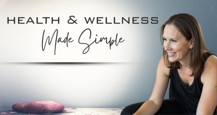 Health & Wellness Made Simple