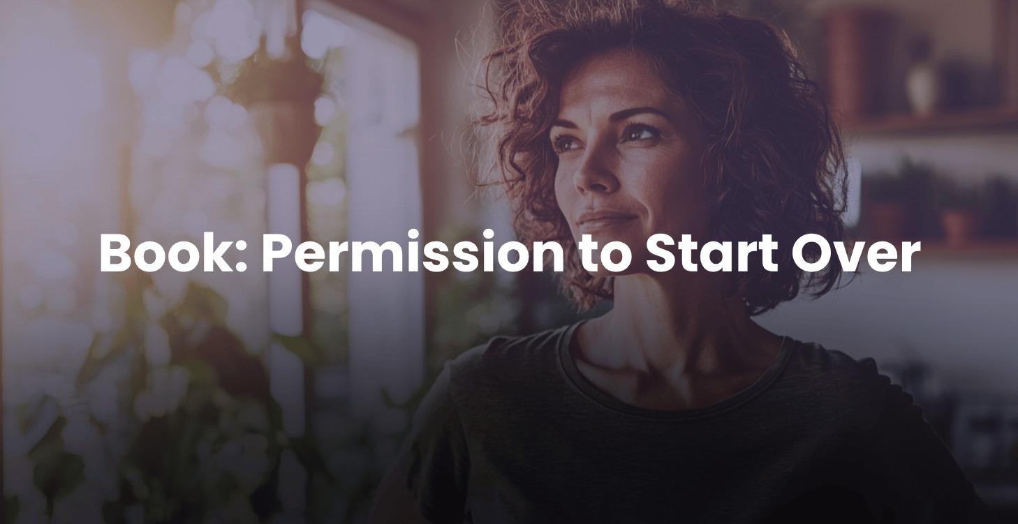 Book: Permission to Start Over