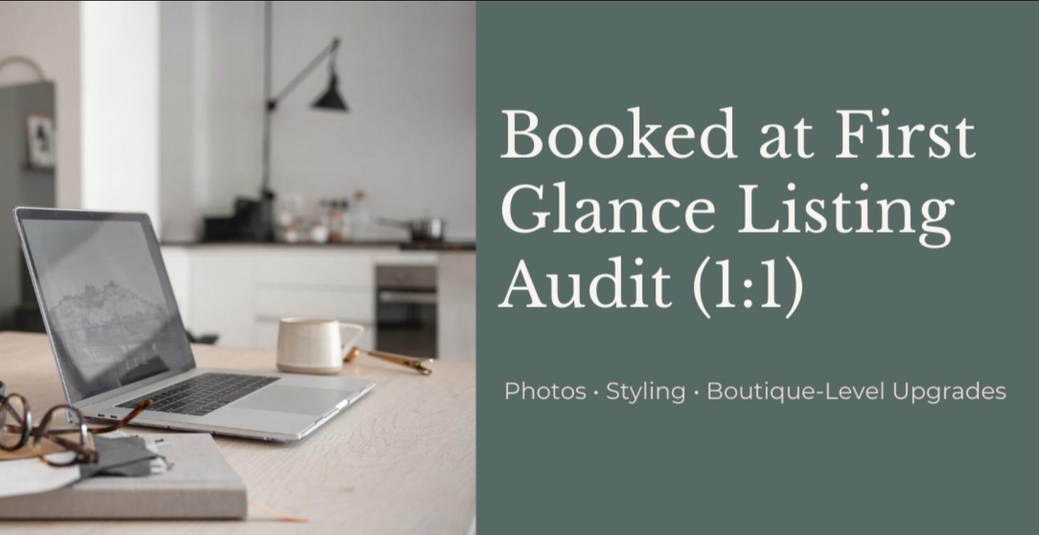 Booked at First Glance® Listing Audit (1:1)