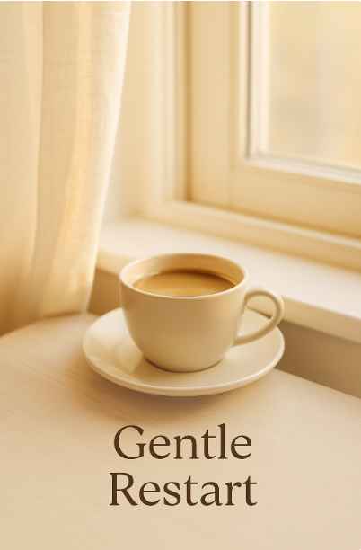 ✨ Welcome to your Gentle Restart