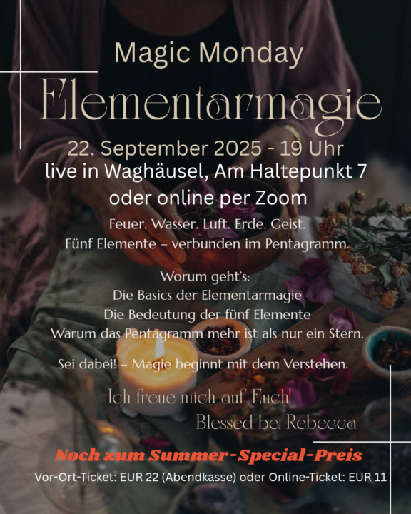 VIELEN DANK! ACHTUNG! MAGIC MONDAY - ELEMENTARMAGIE - 22.09.2025 - 19 Uhr!!!