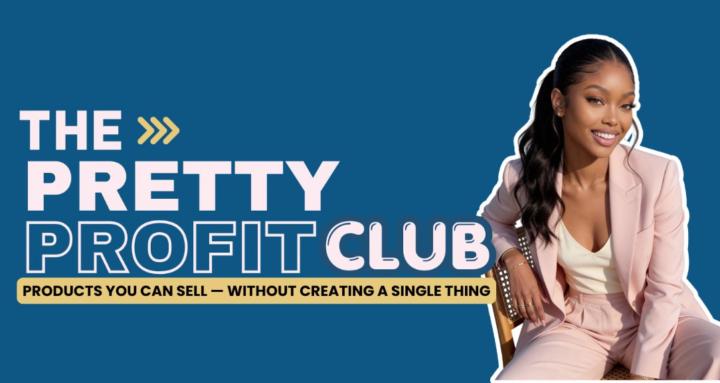 The Pretty Profit Club