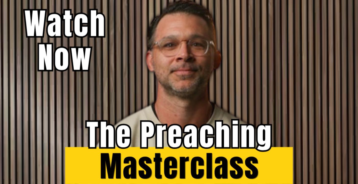 The Preaching Masterclass