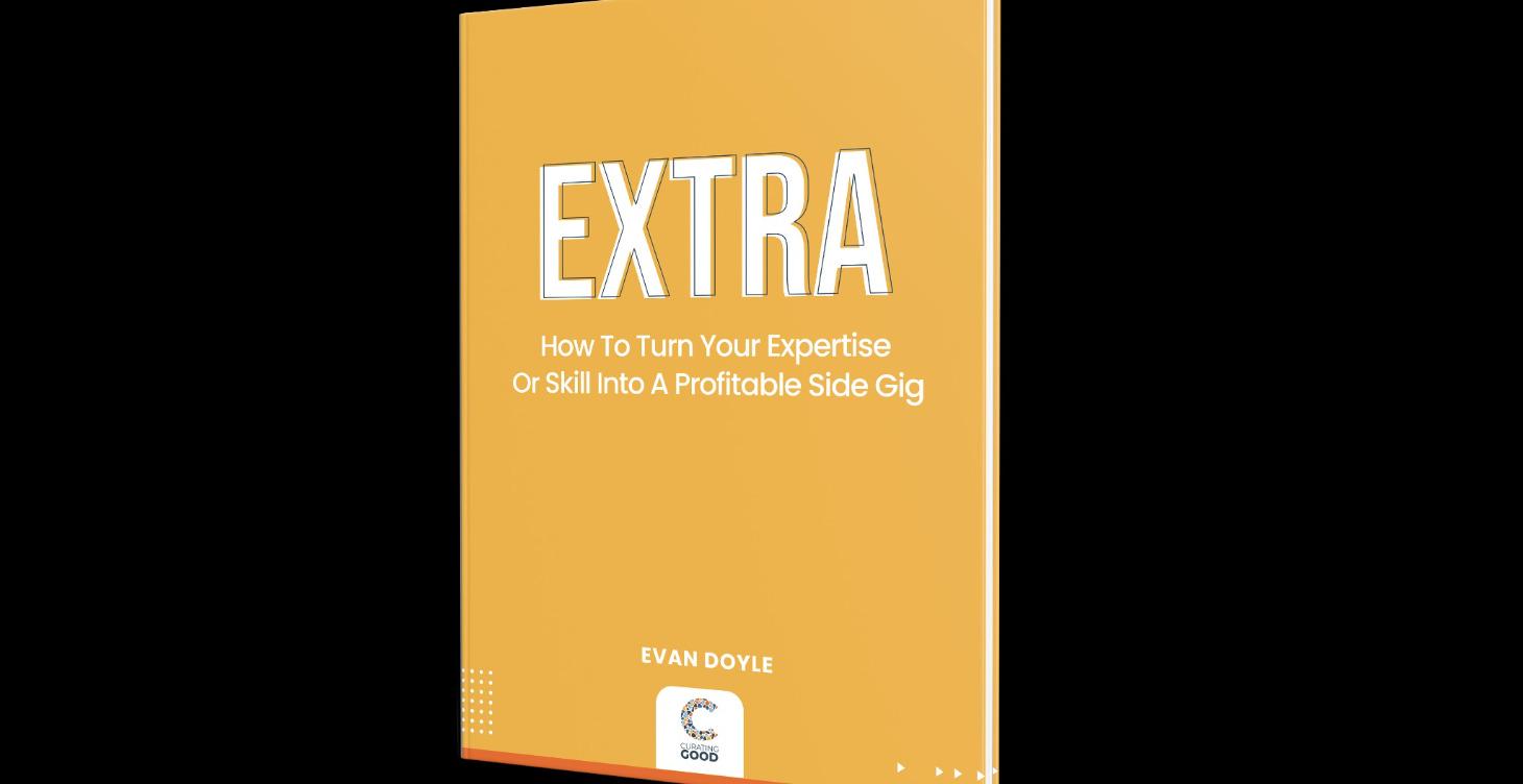 EXTRA: How To Turn Your Expertise Or Skill Income