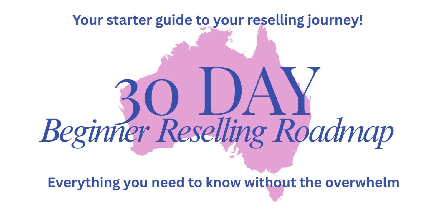 30 Day Beginner Reselling Roadmap
