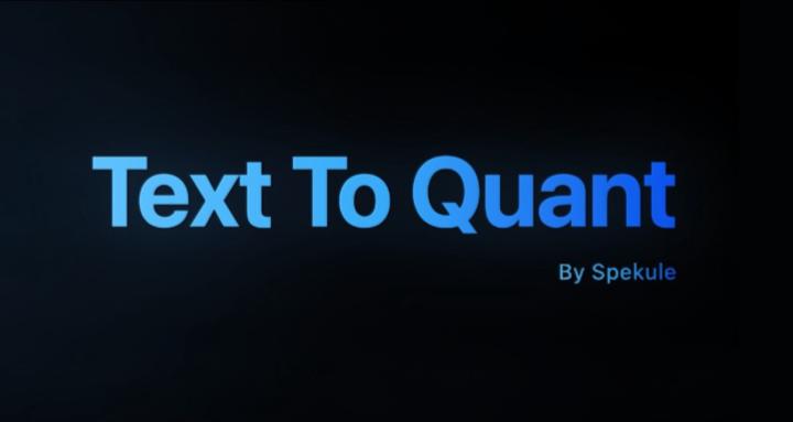 Text To Quant By Spekule
