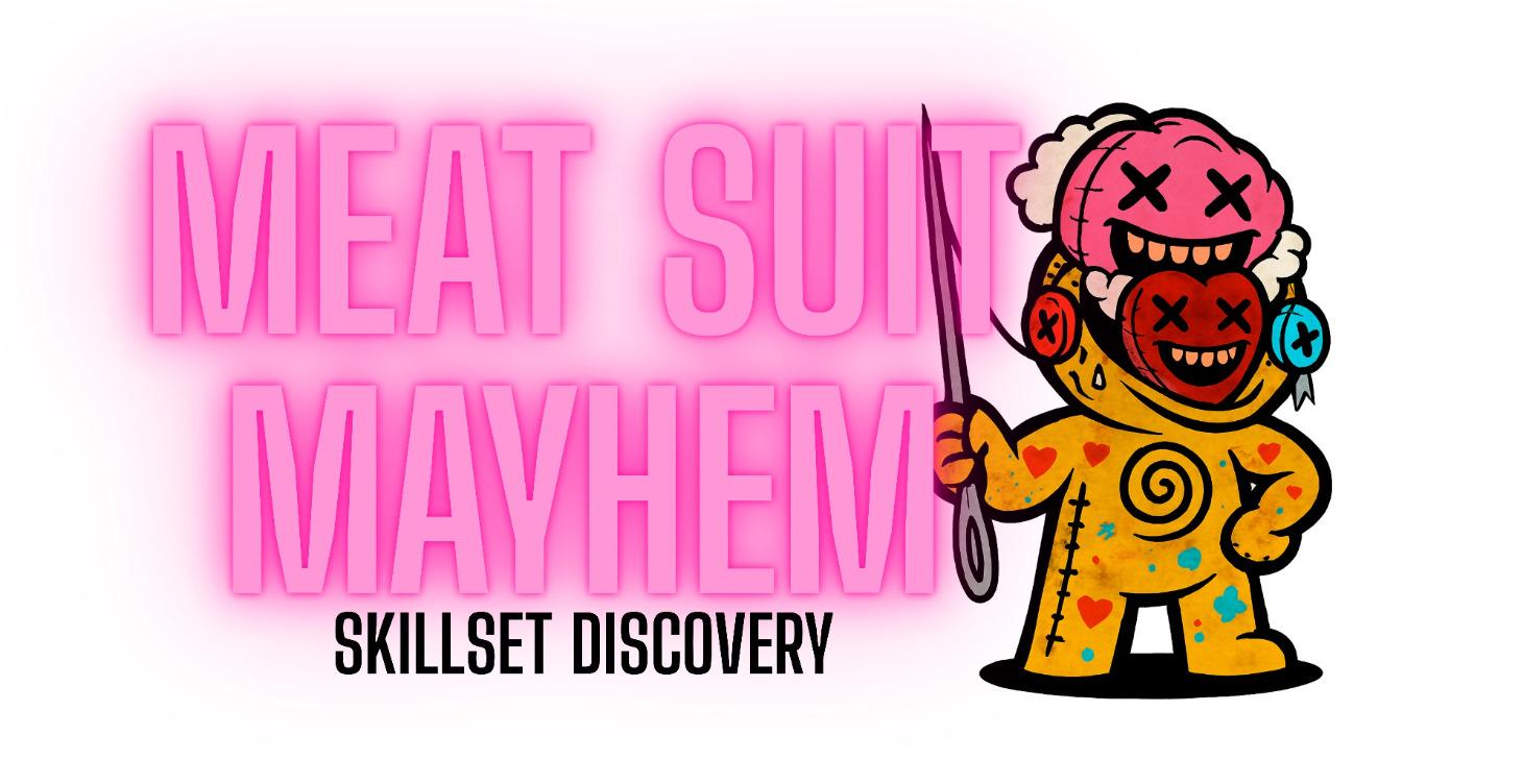 MEAT SUIT MAYHEM