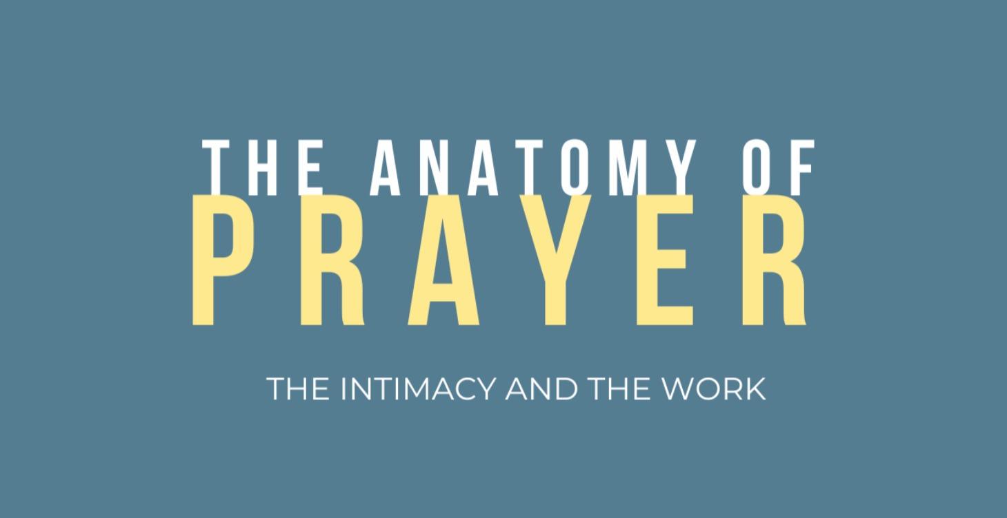 The Anatomy of Prayer