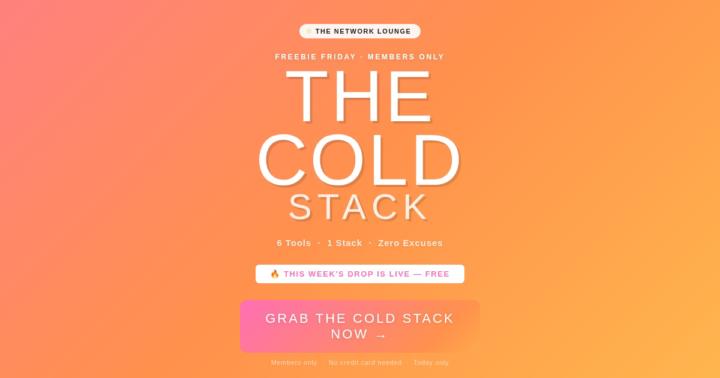 🔥 FREEBIE FRIDAY BONUS — THE COLD STACK (FREE for Members)