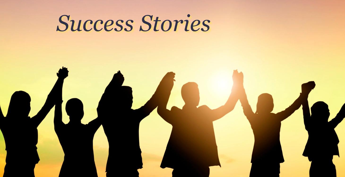 Success Stories & More!