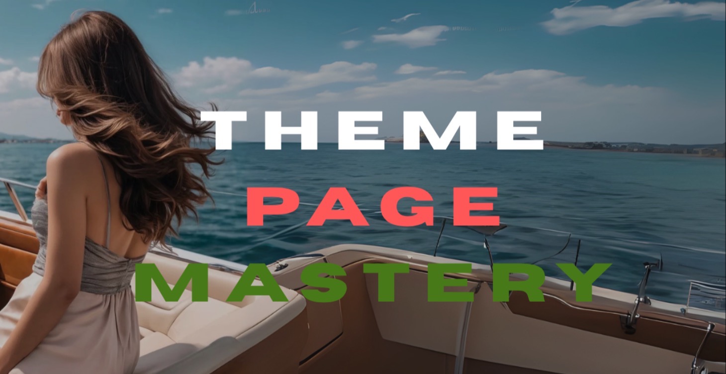 Theme Page Mastery