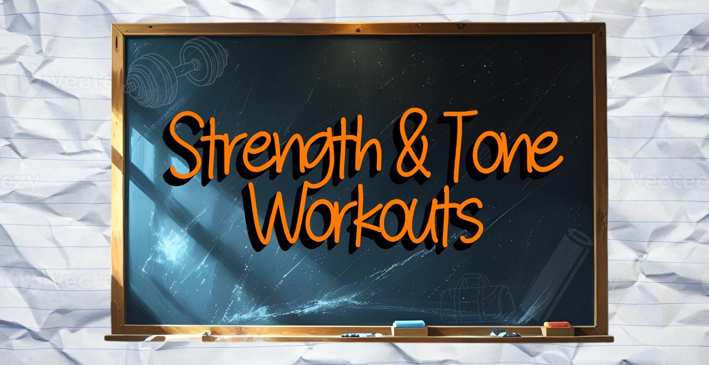 Strength & Tone Workouts