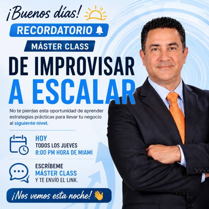 ☀️ ¡Buenos días!  📣 Recordatorio: hoy tenemos nuestra Máster Class "De Improvisar a Escalar".  ⏰ 8:00 PM (Hora de Miami)  ¡Nos vemos esta noche! 🚀