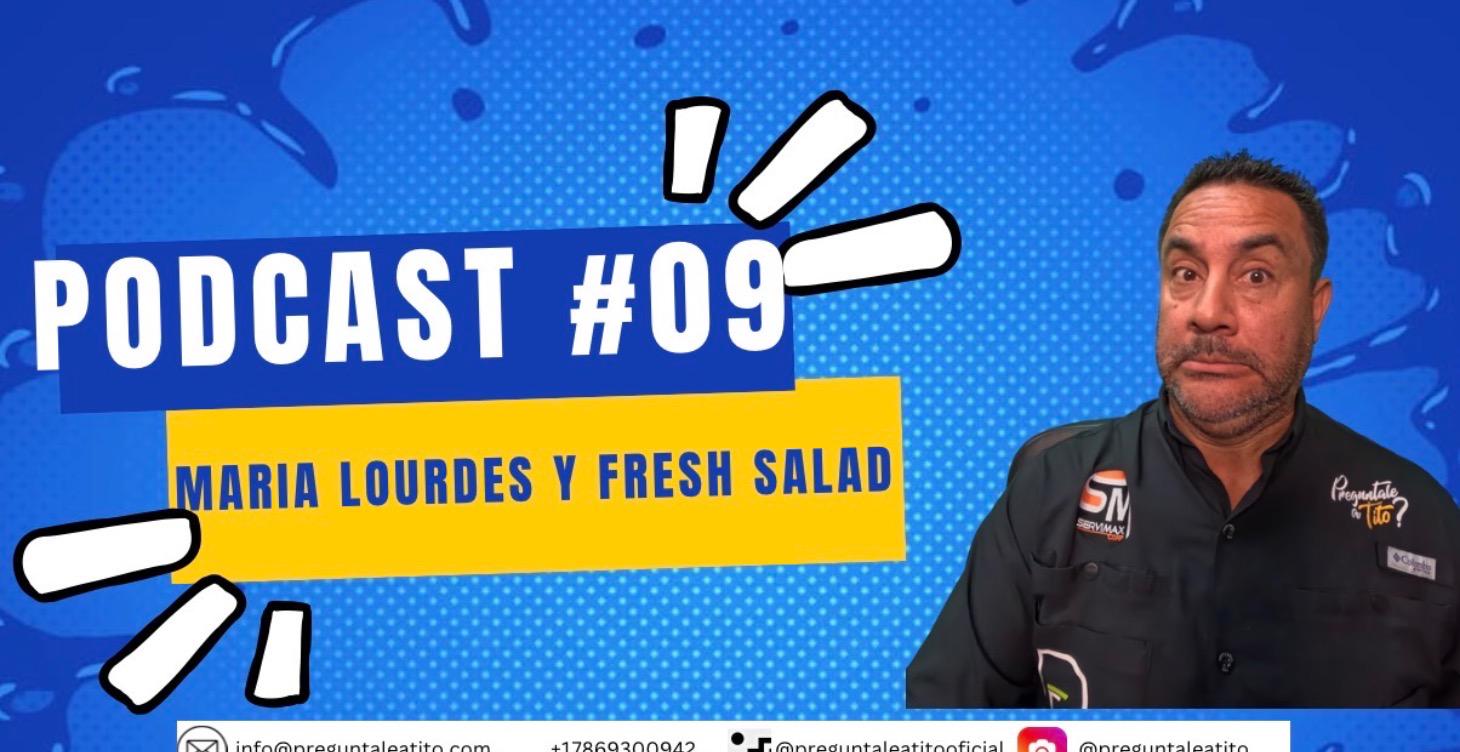 Maria Lourdes y Fresh Salad