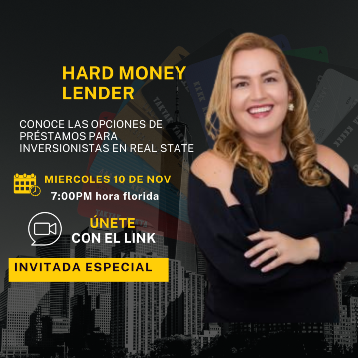 HARD MONEY LENDER - INVITADA HOY 7:00PM No te lo pierdas